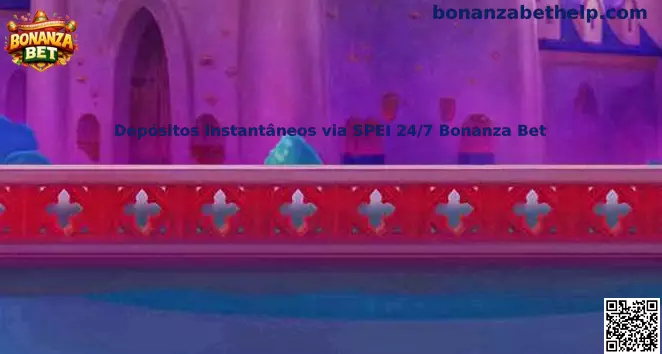 Depósitos Instantáneos vía SPEI 24/7 Bonanza Bet