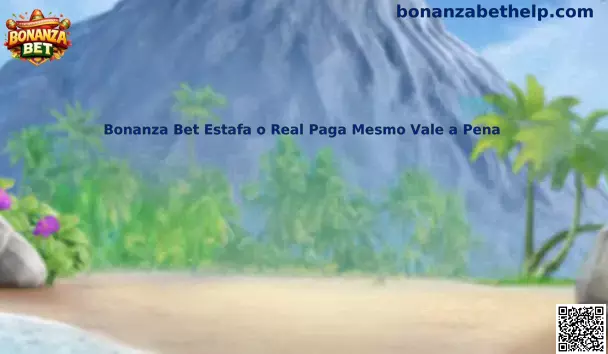 Análisis de Bonanza Bet Estafa o Real Paga Mesmo Vale a Pena