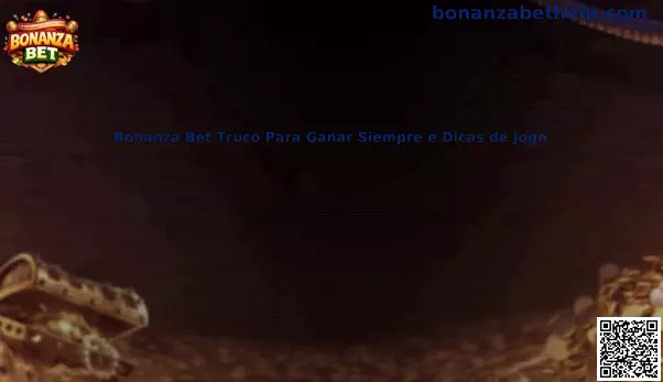 Guía Bonanza Bet Truco Para Ganar Siempre e Dicas de Jogo