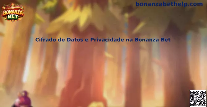 Cifrado de Datos e Privacidade na Bonanza Bet
