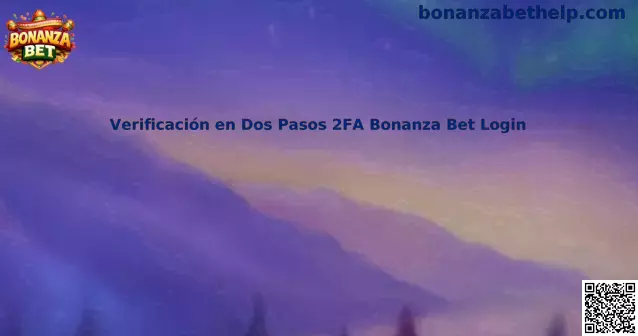 Verificación en Dos Pasos 2FA Bonanza Bet Login