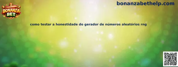 Prueba de honestidad de un generador RNG