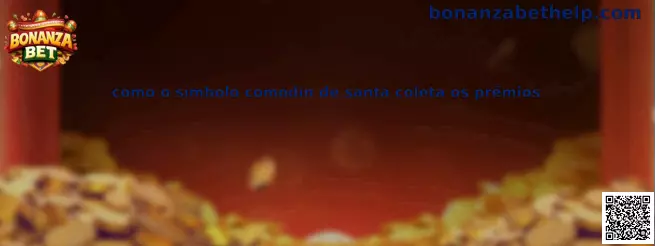 Como o símbolo comodín de santa coleta os prêmios