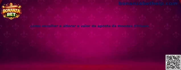 Guía para elegir valor de apuesta virtual