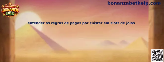 Entender as regras de pagos por clúster em slots de joias
