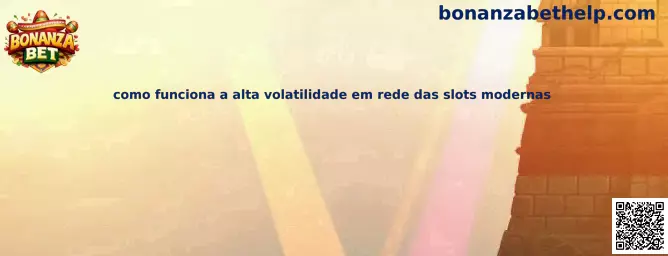 Funcionamiento de la alta volatilidad en slots modernas