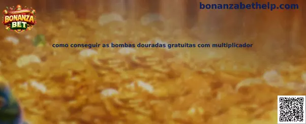 Bombas doradas gratuitas con multiplicador