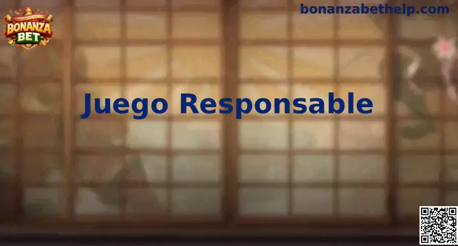 Juego responsable Bonanza Bet México